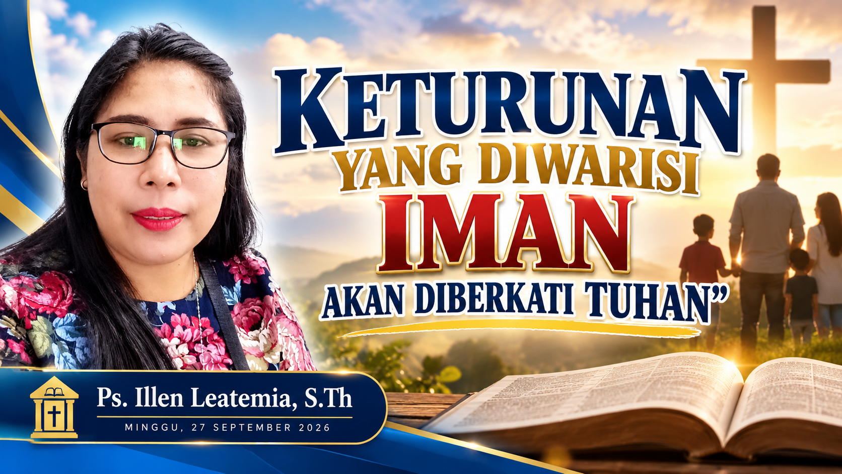 KETURUNAN YANG DIWARISI IMAN AKAN DIBERKATI TUHAN”